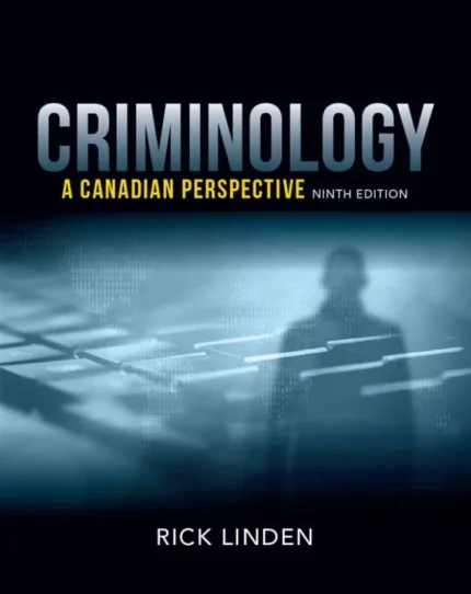 Criminology: A Canadian Perspective (9th Edition) – PDF