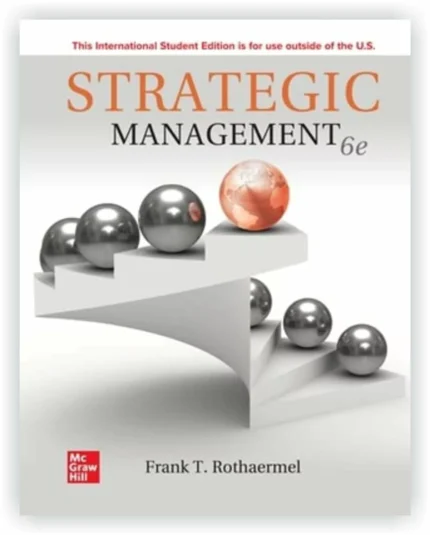 Strategic Management (6th Edition) By Frank Rothaermel – PDF