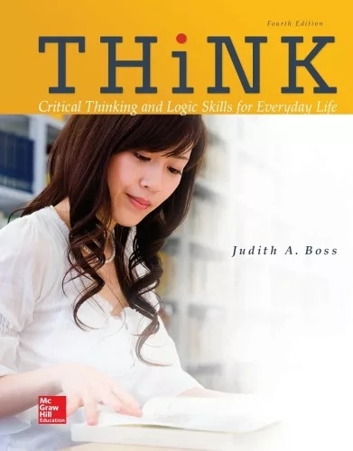 THiNK: Critical Thinking and Logic Skills for Everyday Life (4th Edition) – PDF