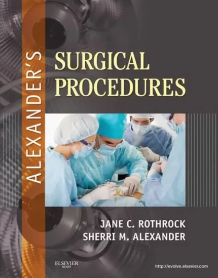 Alexander’s Surgical Procedures – PDF