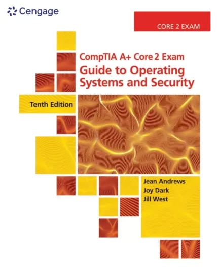 CompTIA A+ Core 2 Exam: Guide to Operating Systems and Security (10th Edition) – PDF