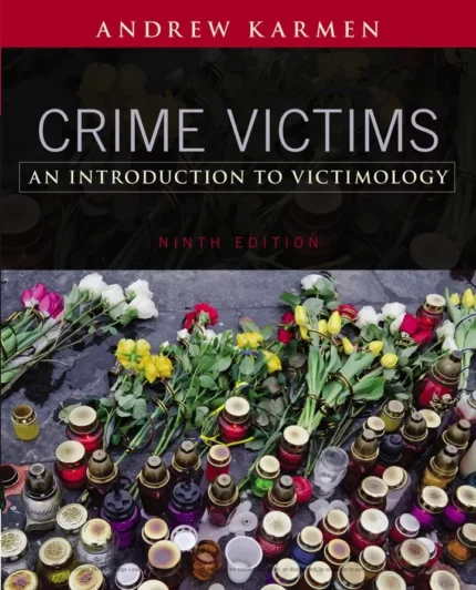Crime Victims: An Introduction to Victimology (9th Edition) – PDF