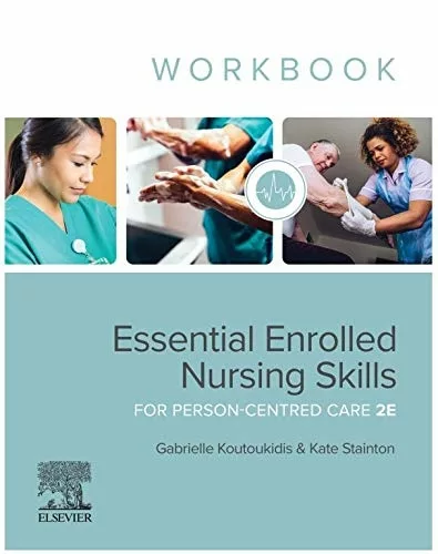 Essential Enrolled Nursing Skills for Person-Centred Care: WorkBook (2nd Edition) – PDF (converted)