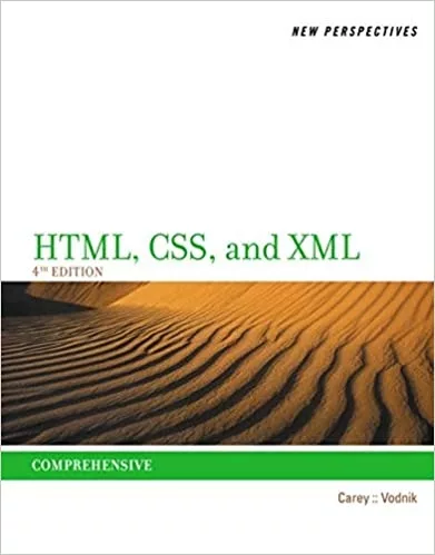 New Perspectives on HTML, CSS, and XML, Comprehensive (4th Edition) – PDF