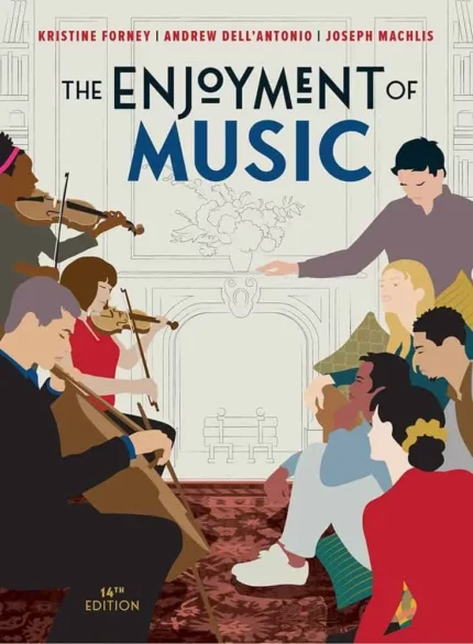The Enjoyment of Music (14th Edition) – PDF