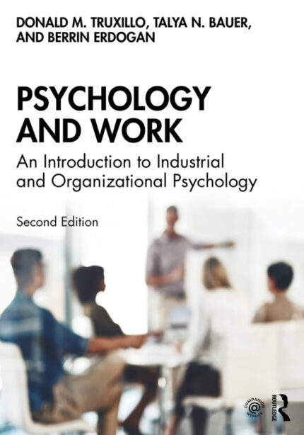 Psychology and Work: An Introduction to Industrial and Organizational Psychology (2nd Edition) – PDF