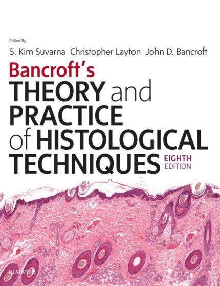 Bancroft's Theory and Practice of Histological Techniques: Expert Consult (8th Edition) – eBook PDF